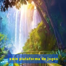 xwin plataforma de jogos